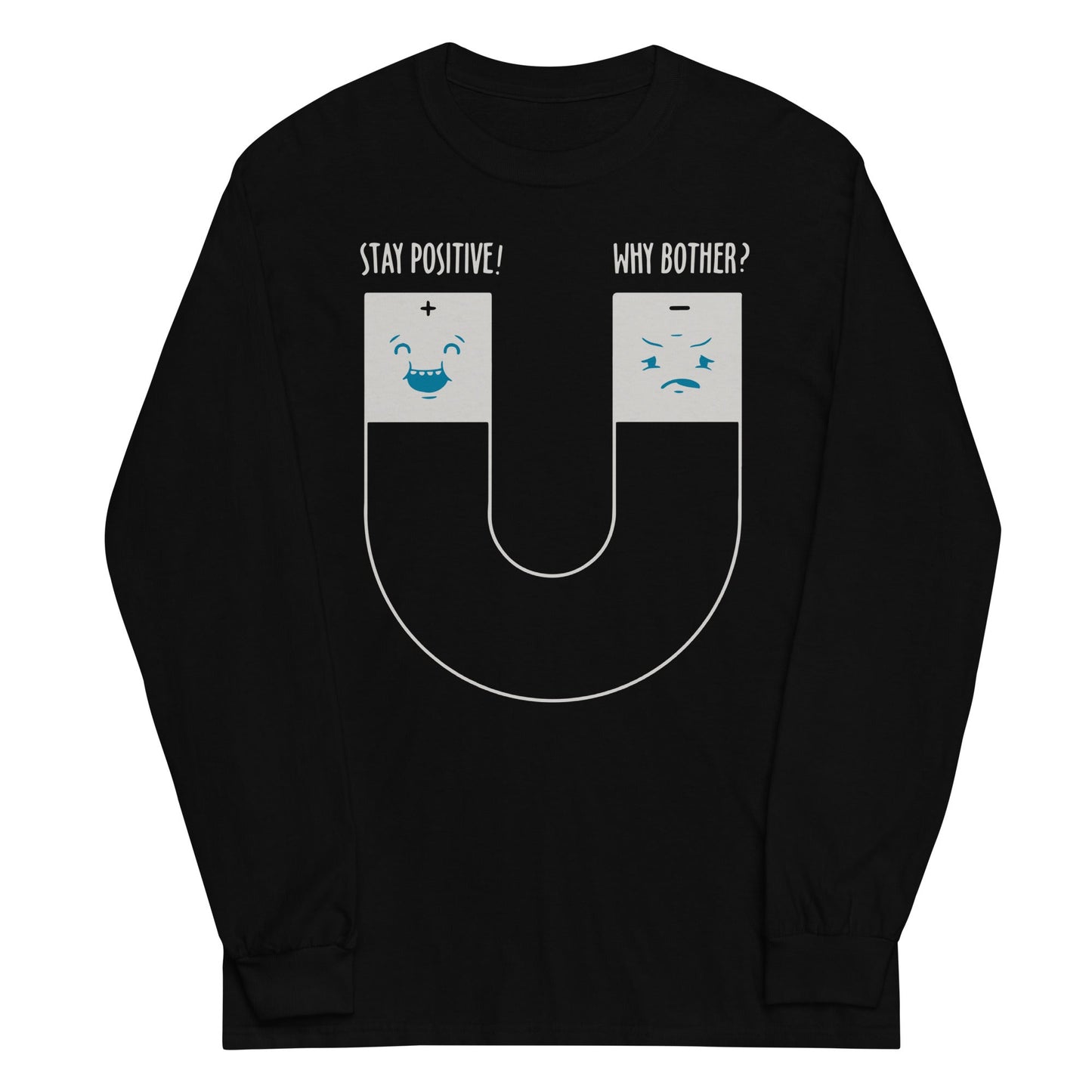Stay Positive Unisex Long Sleeve Tee