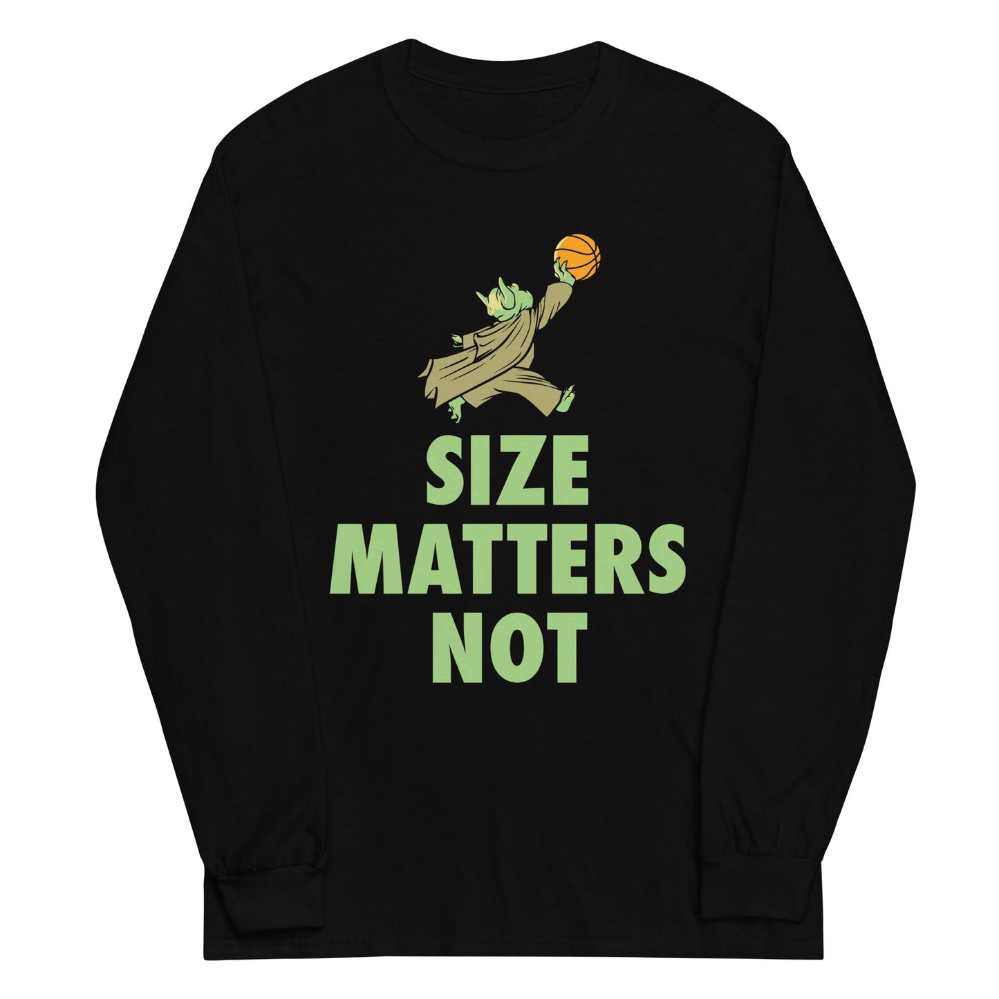 Size Matters Not Unisex Long Sleeve Tee