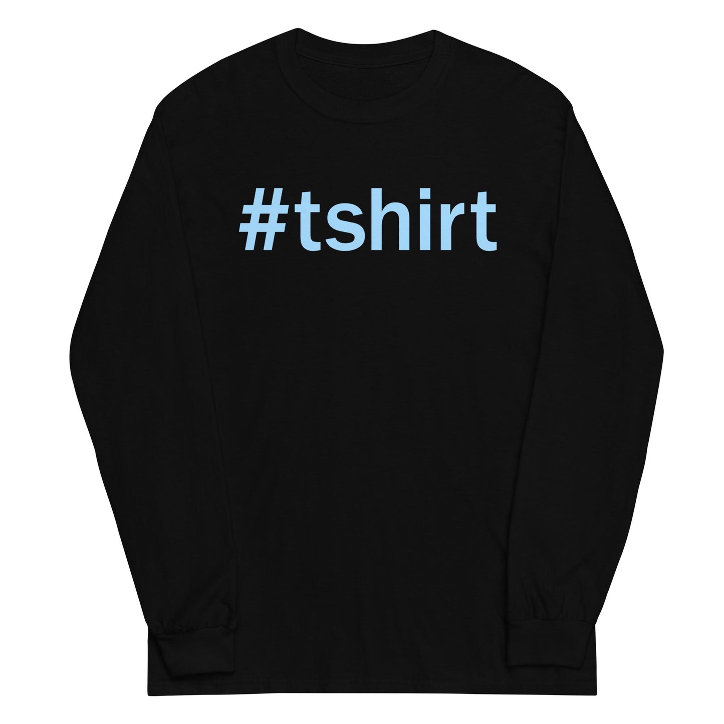 Hashtag T-Shirt Unisex Long Sleeve Tee