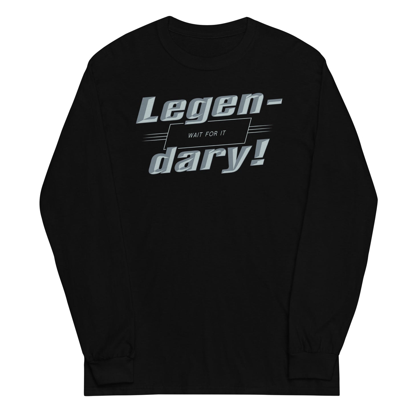Legen-Dary Unisex Long Sleeve Tee