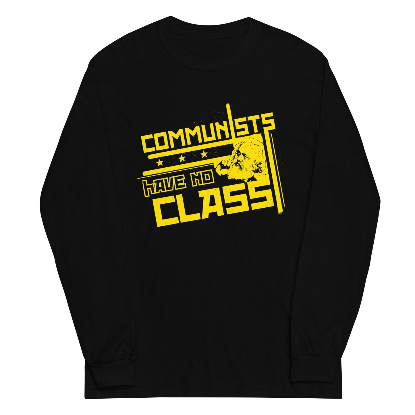 Communists Have No Class Unisex Long Sleeve Tee