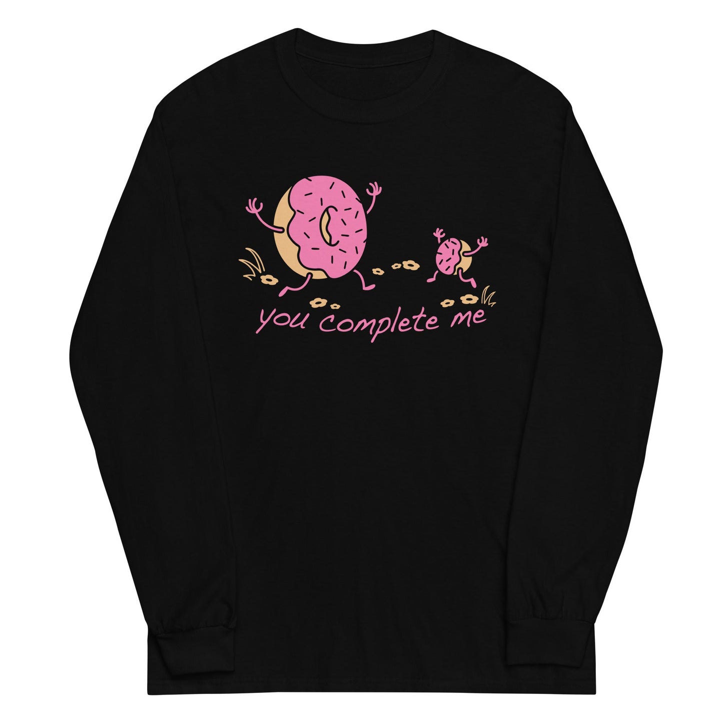You Complete Me Unisex Long Sleeve Tee