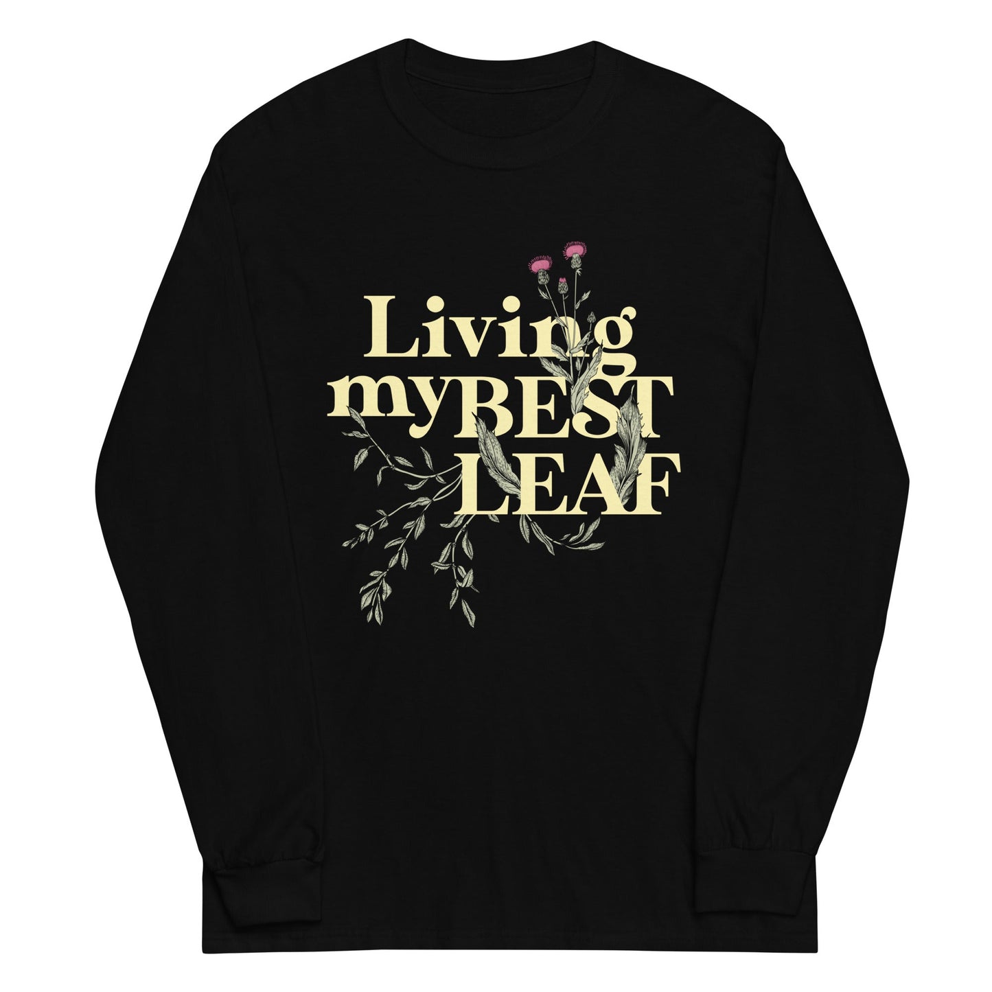 Living My Best Leaf Unisex Long Sleeve Tee