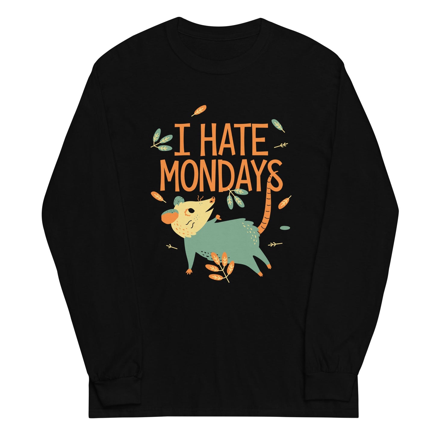 I Hate Mondays Unisex Long Sleeve Tee