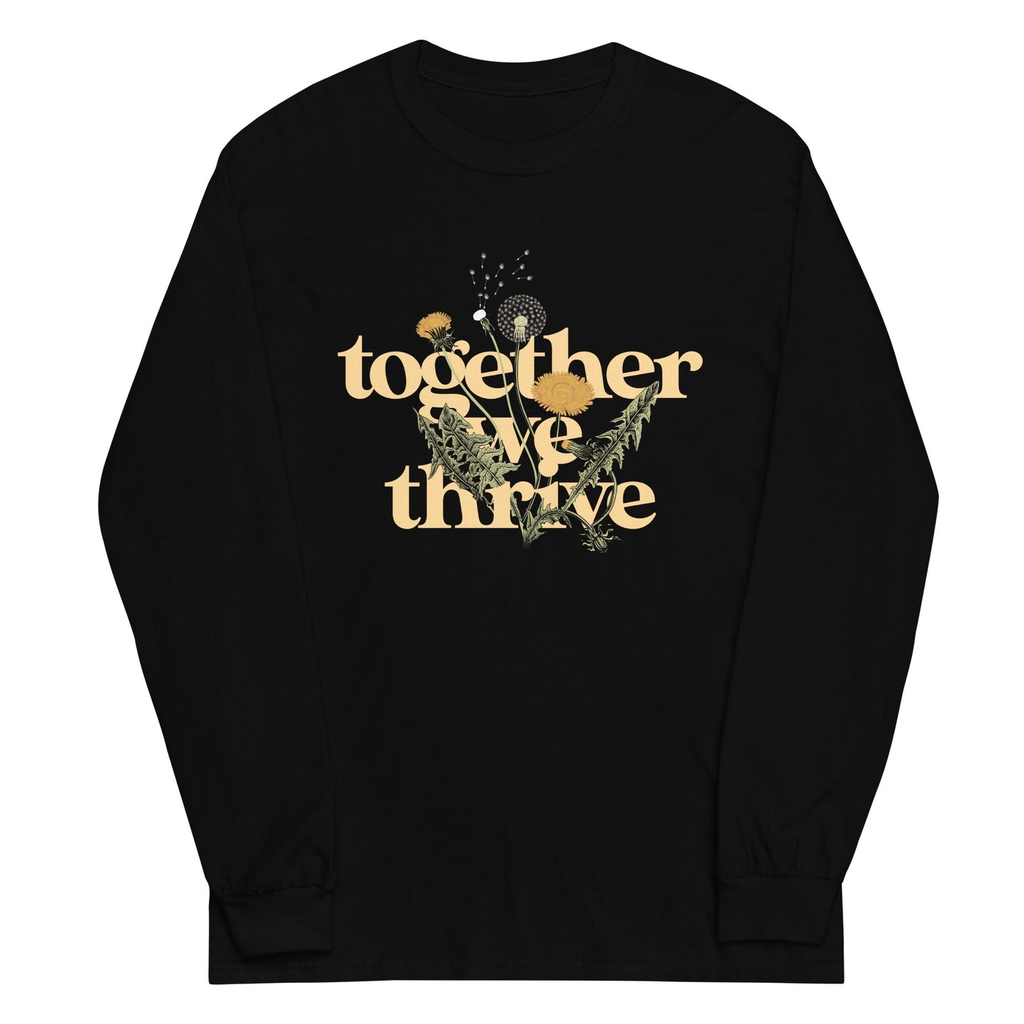 Together We Thrive Unisex Long Sleeve Tee