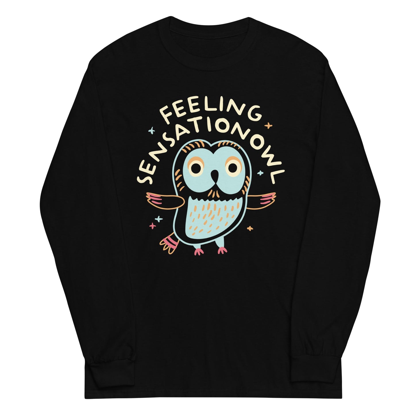 Feeling Sensationowl Unisex Long Sleeve Tee