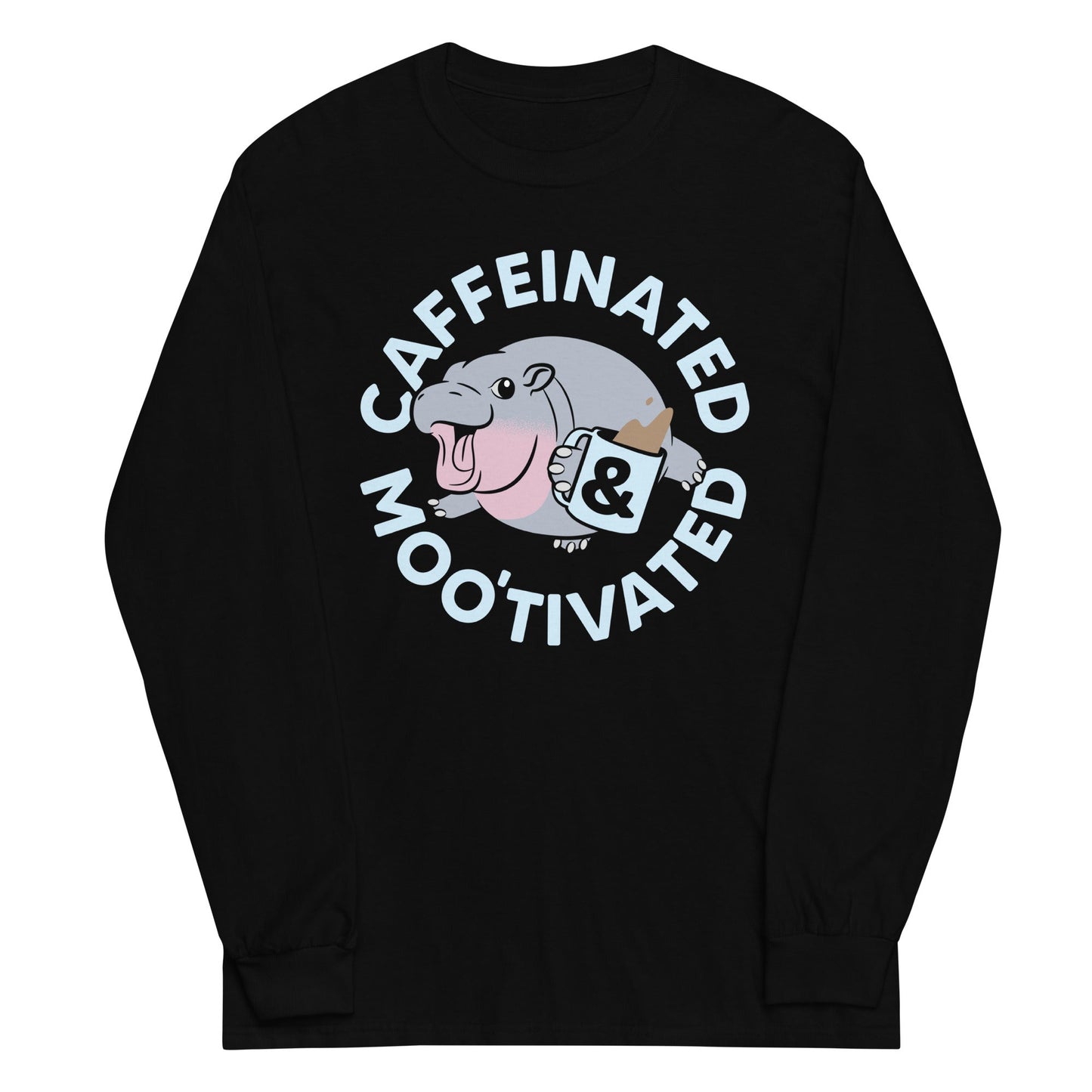 Caffeinated & Moo'tivated Unisex Long Sleeve Tee
