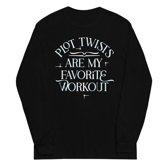Plot Twists Are My Favorite Workout Unisex Long Sleeve Tee