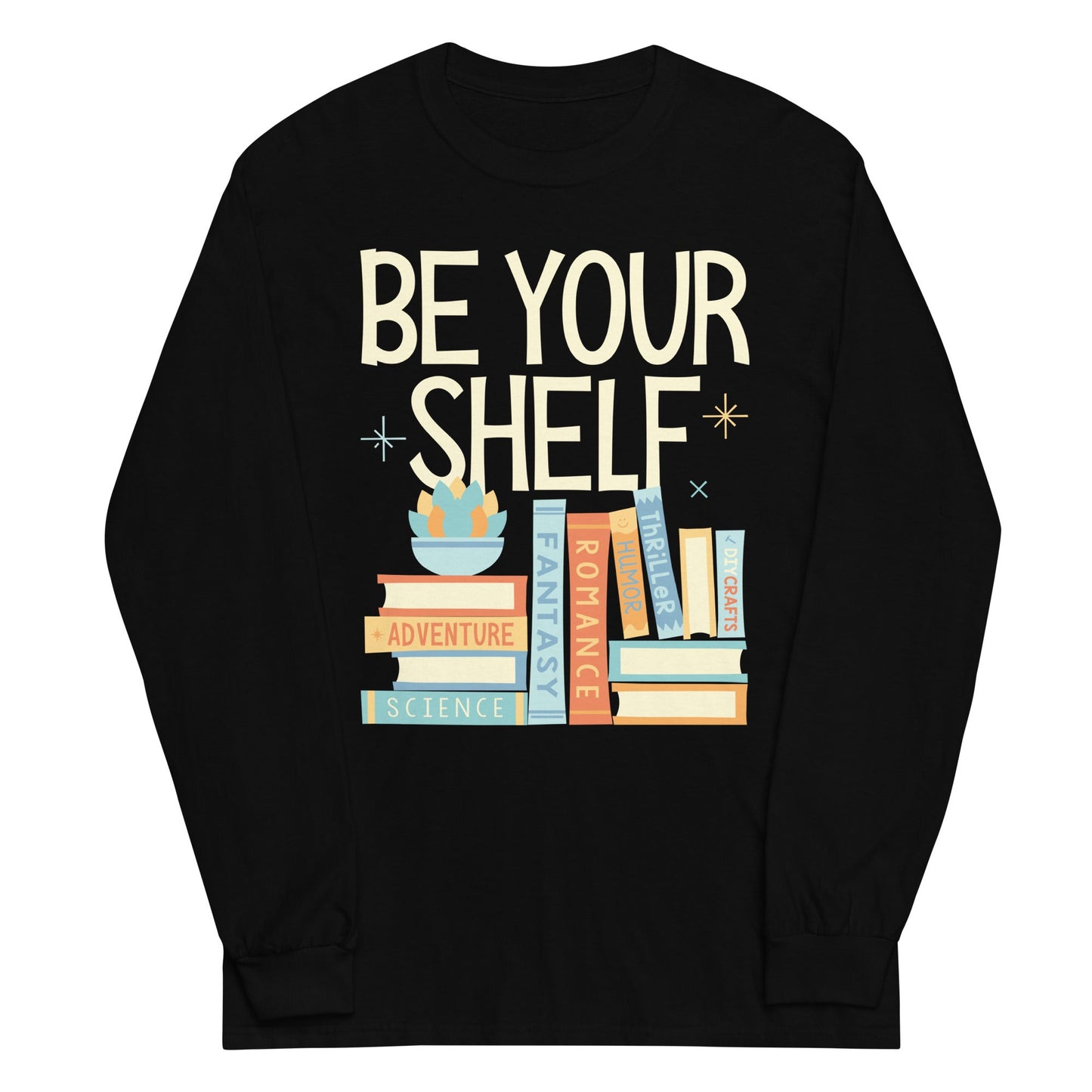 Be Your Shelf Unisex Long Sleeve Tee