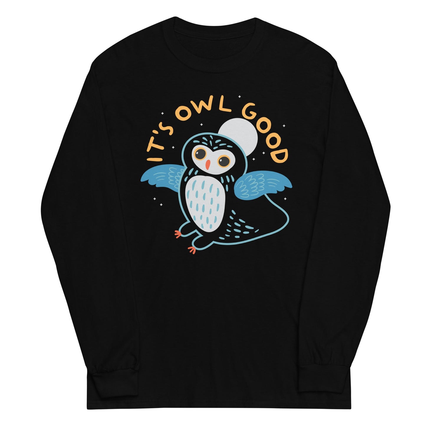 It's Owl Good Unisex Long Sleeve Tee