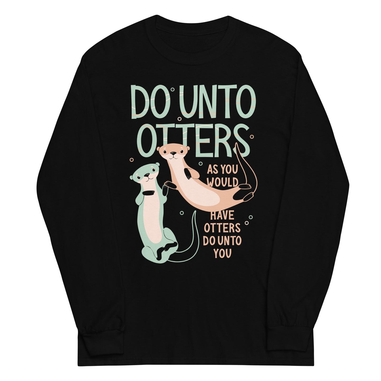 Do Unto Otters Unisex Long Sleeve Tee