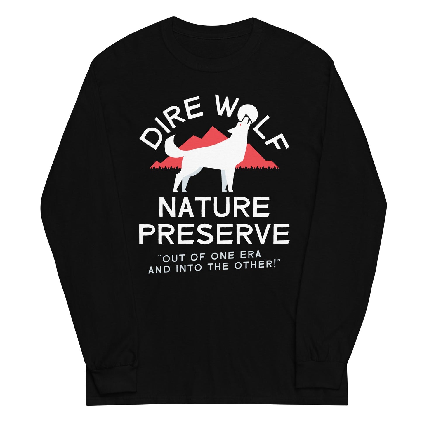 Dire Wolf Nature Preserve Unisex Long Sleeve Tee