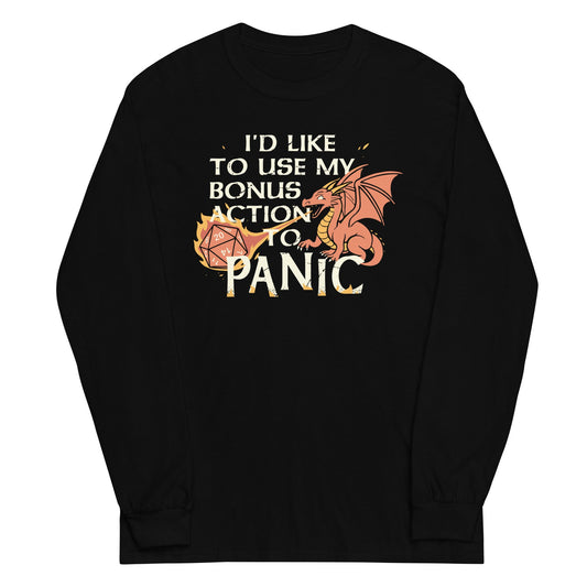 I'd Like To Use My Bonus Action To Panic Unisex Long Sleeve Tee