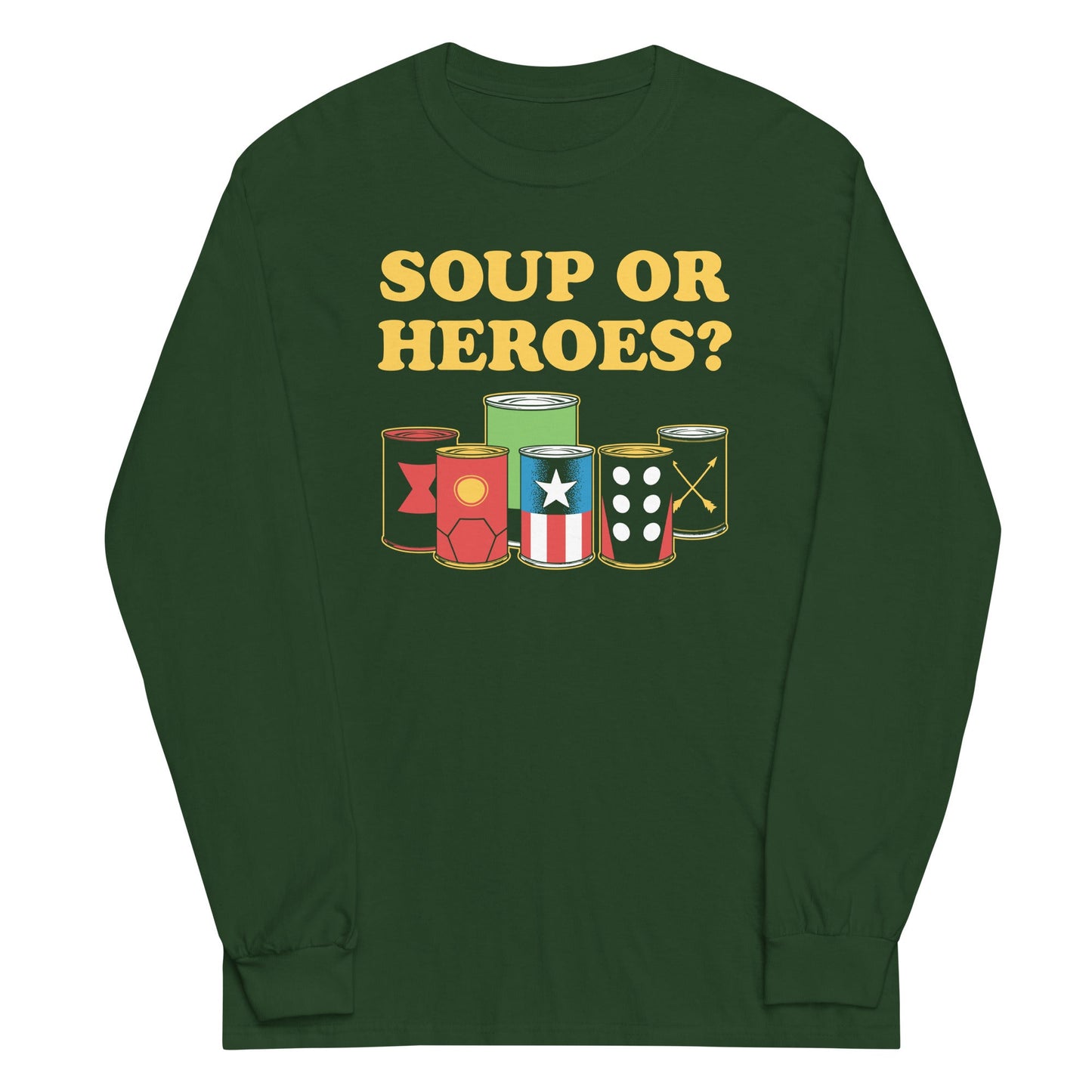 Soup Or Hero? Unisex Long Sleeve Tee