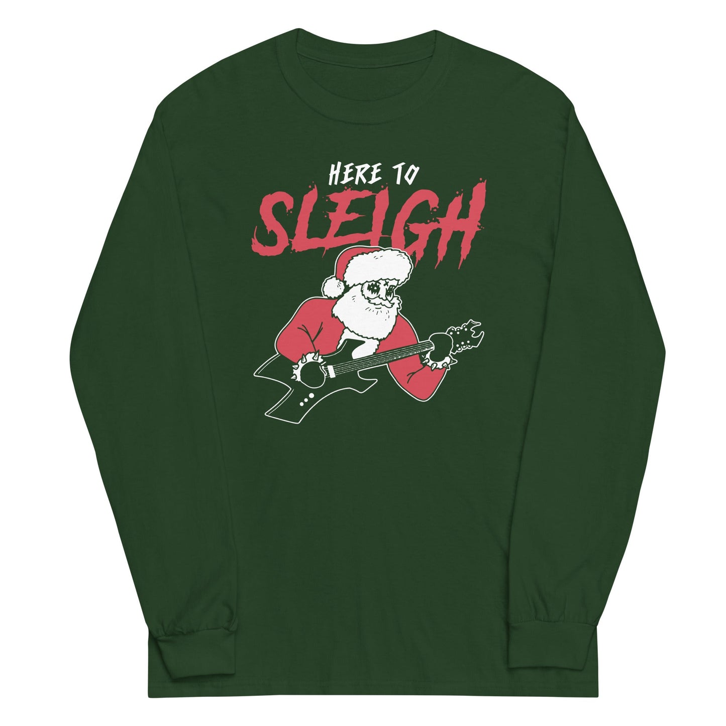 Here to Sleigh Unisex Long Sleeve Tee