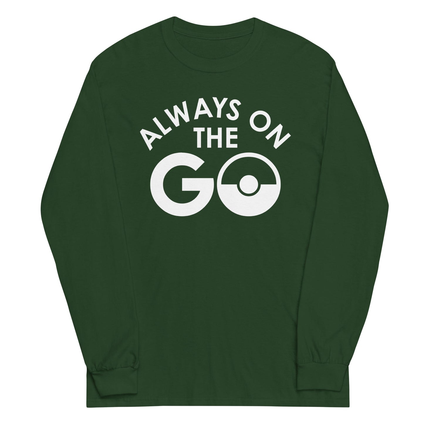 Always On The Go Unisex Long Sleeve Tee
