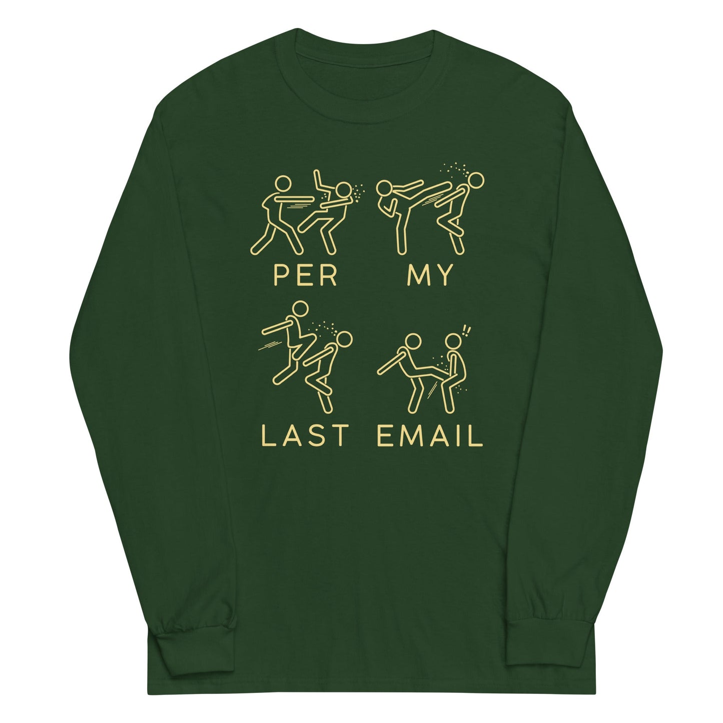 Per My Last Email Unisex Long Sleeve Tee