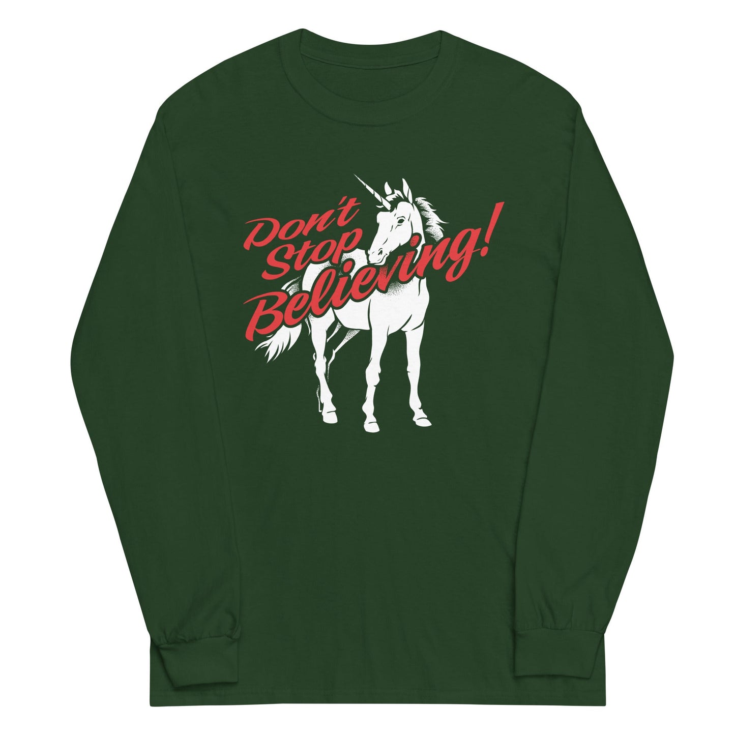 Don't Stop Believing Unicorn Unisex Long Sleeve Tee