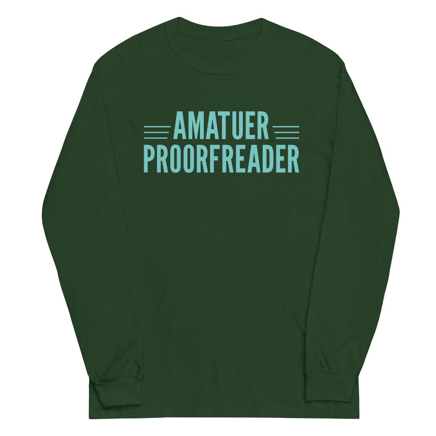Amatuer Proorfreader Unisex Long Sleeve Tee