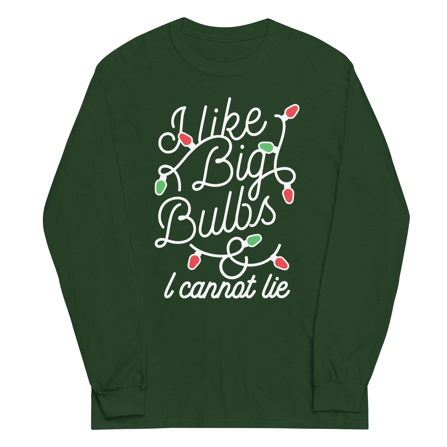 I Like Big Bulbs & I Cannot Lie Unisex Long Sleeve Tee