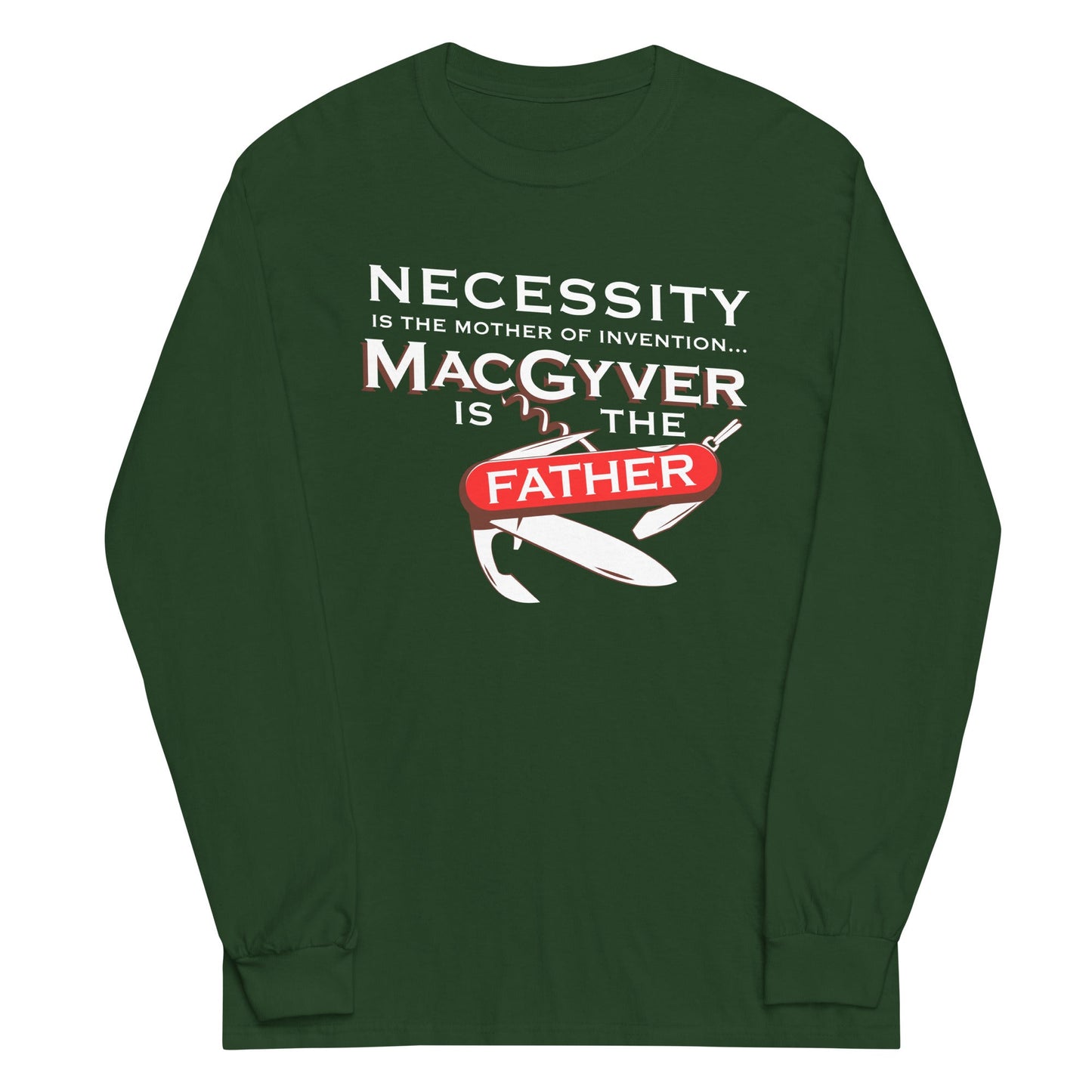 Necessity Is The Mother Unisex Long Sleeve Tee