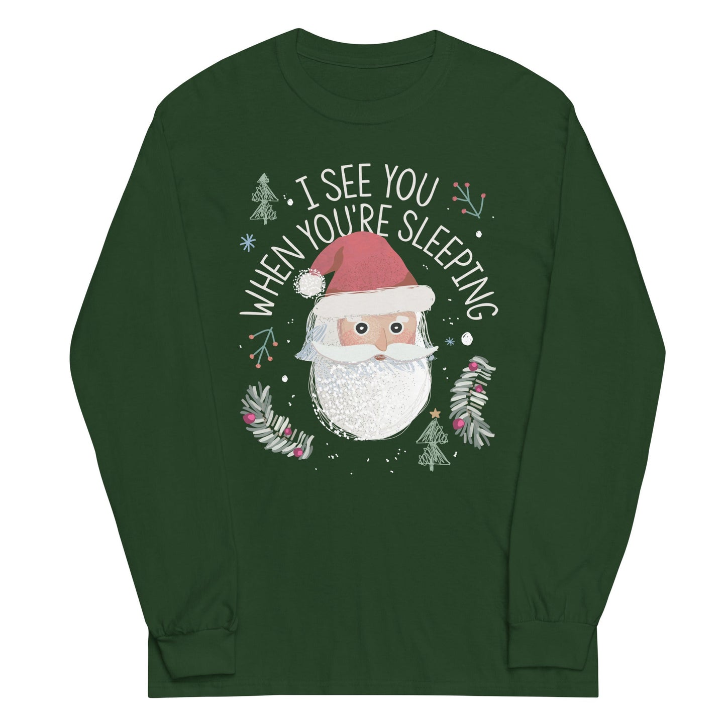 I See You When You're Sleeping Unisex Long Sleeve Tee