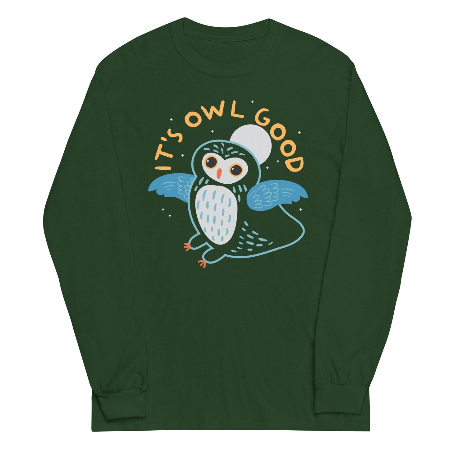 It's Owl Good Unisex Long Sleeve Tee