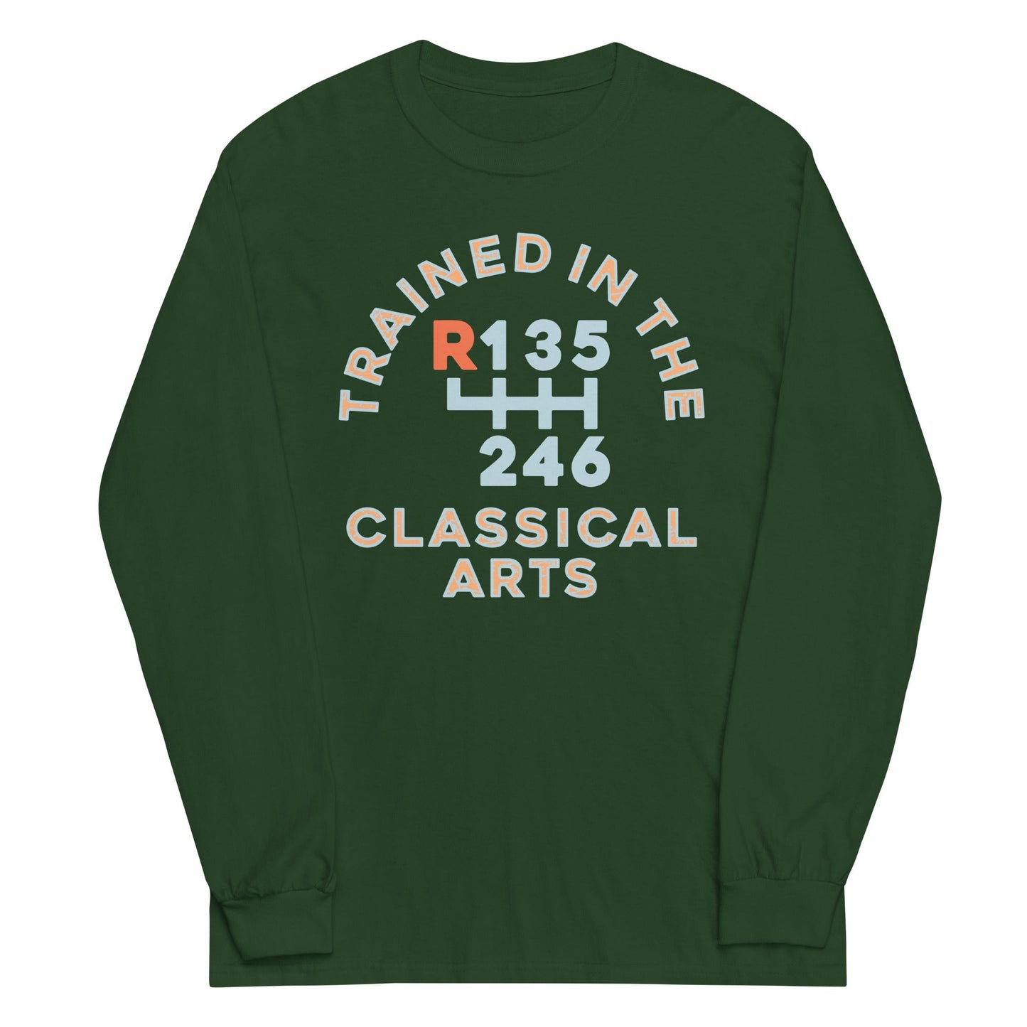 Trained In The Classical Arts Unisex Long Sleeve Tee