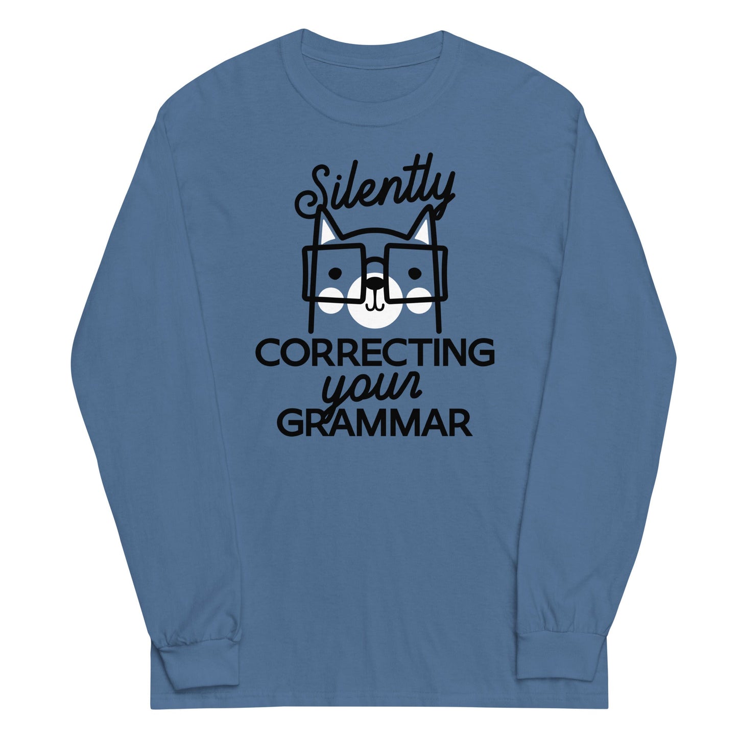 Silently Correcting Your Grammar Unisex Long Sleeve Tee