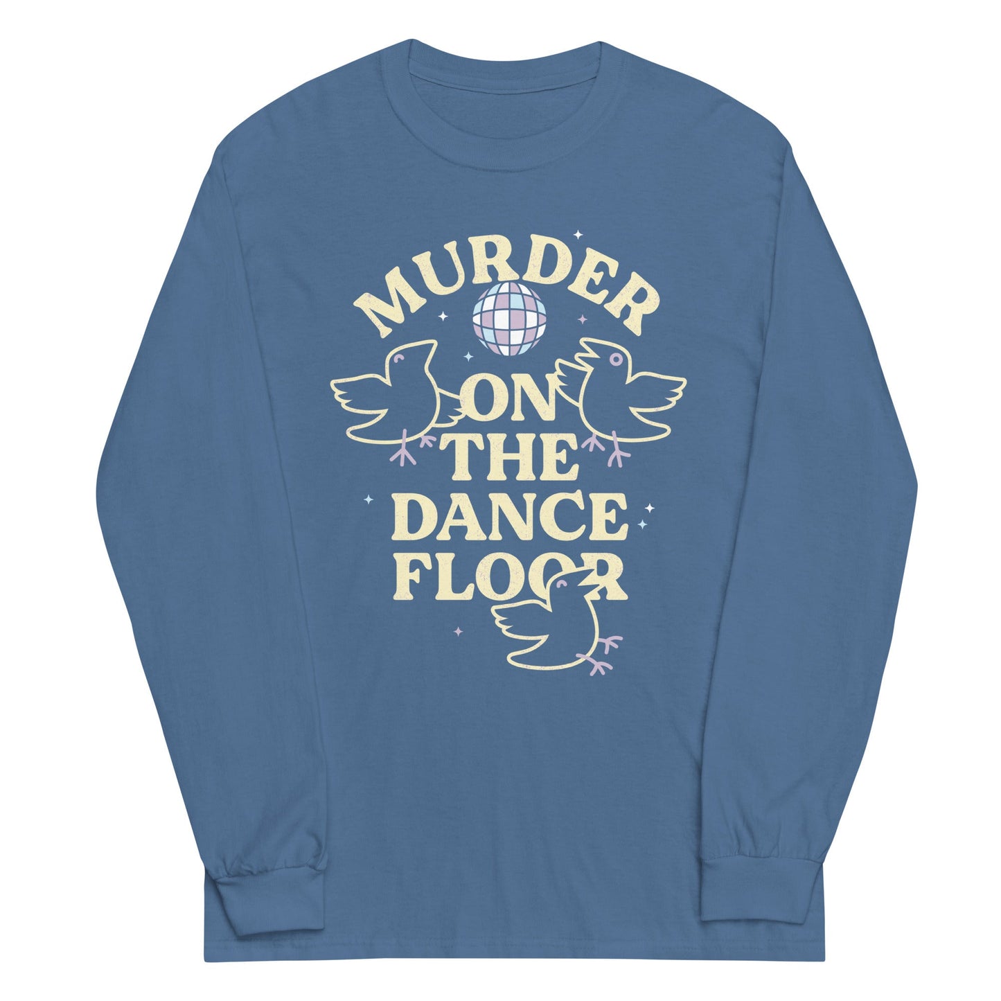 Murder On The Dance Floor Unisex Long Sleeve Tee