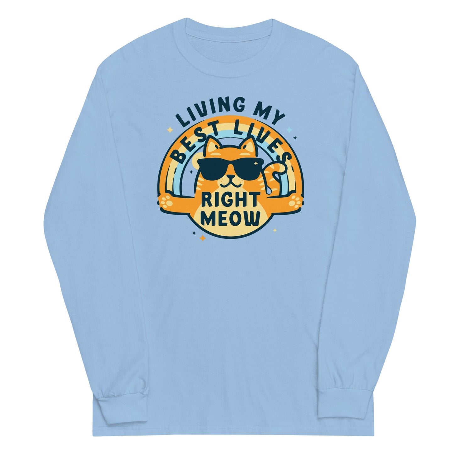 Living My Best Lives Right Meow Unisex Long Sleeve Tee