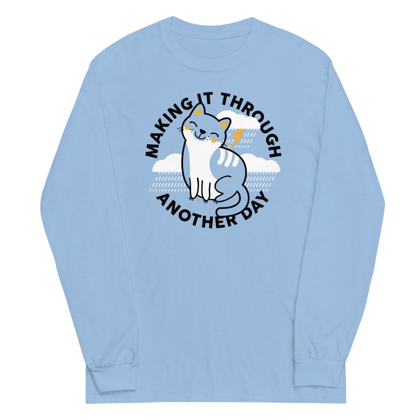 Making It Through Another Day Unisex Long Sleeve Tee