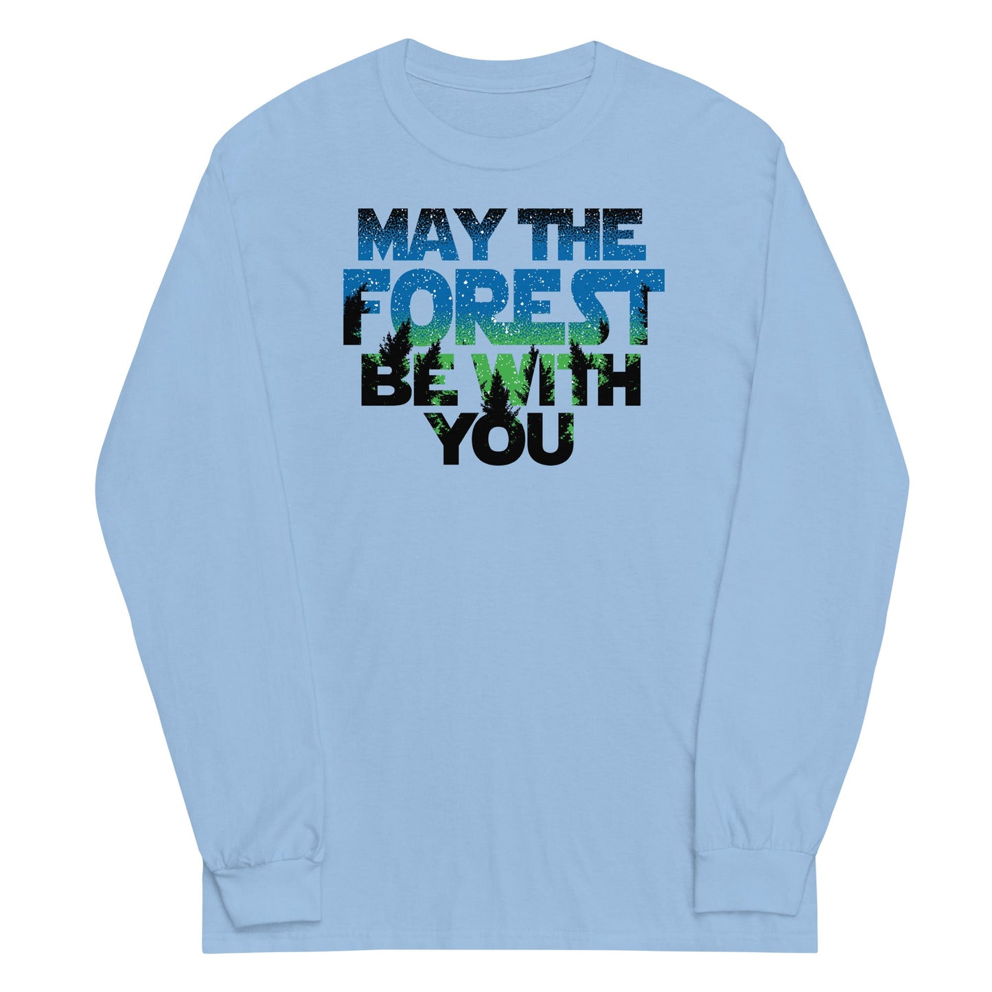 May The Forest Be With You Unisex Long Sleeve Tee
