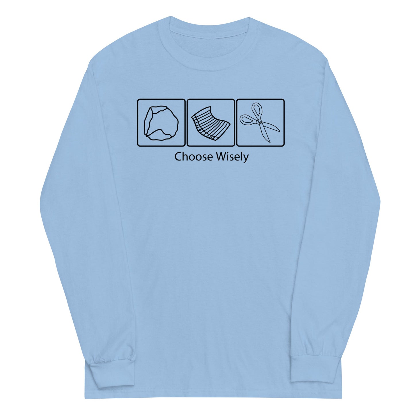 Choose Wisely Unisex Long Sleeve Tee