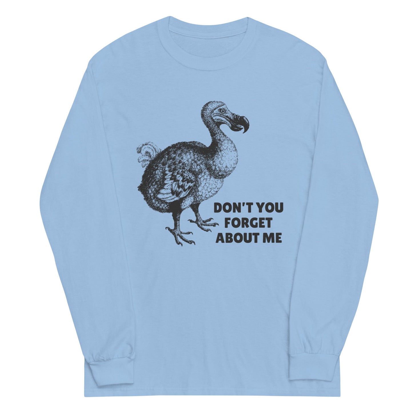 Don't You Forget About Me Unisex Long Sleeve Tee