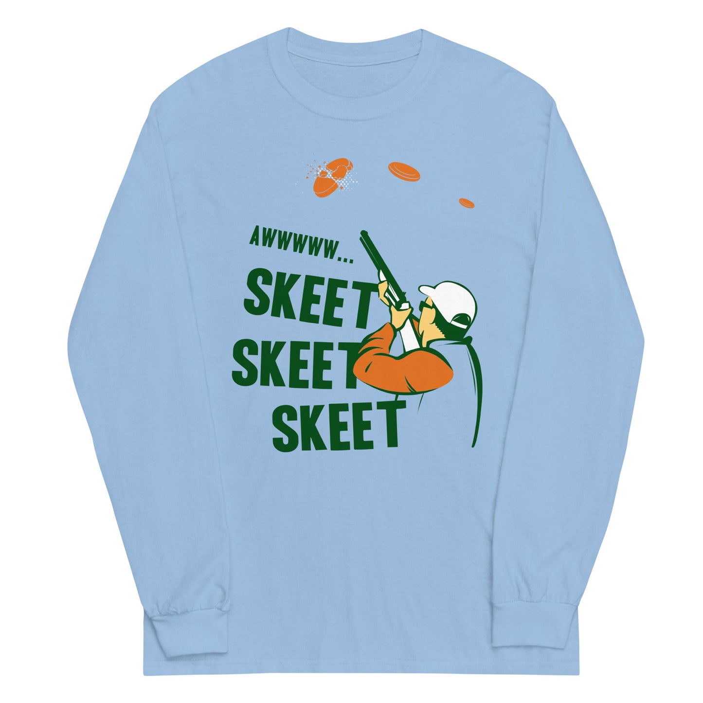 Skeet Skeet Skeet Unisex Long Sleeve Tee