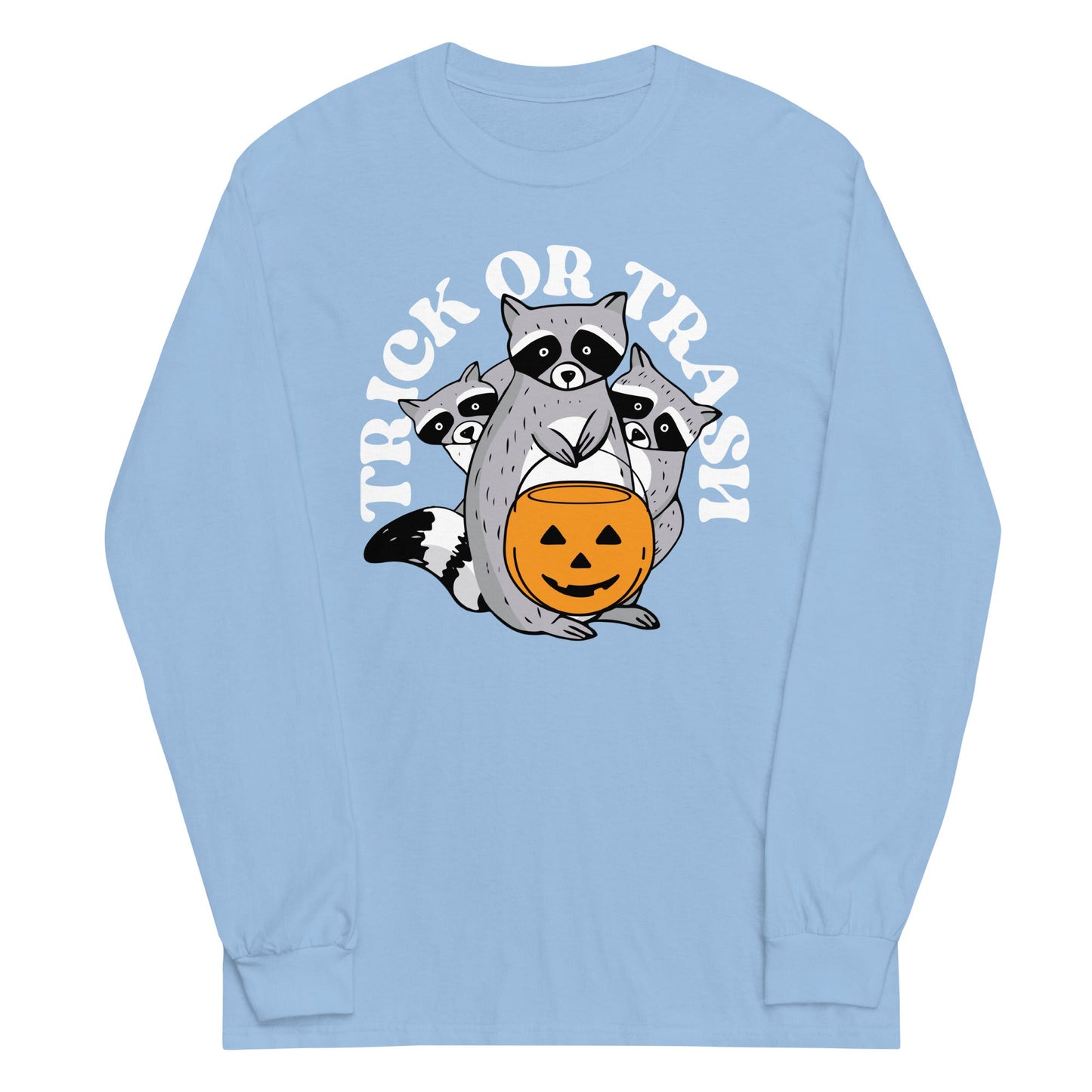 Trick Or Trash Unisex Long Sleeve Tee