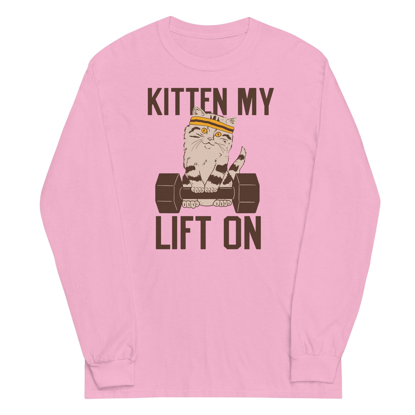 Kitten My Lift On Unisex Long Sleeve Tee