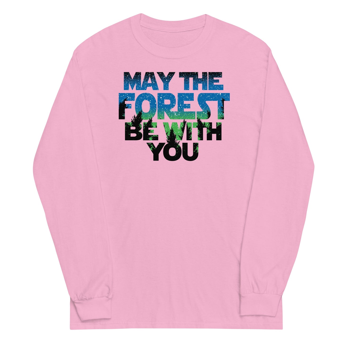 May The Forest Be With You Unisex Long Sleeve Tee