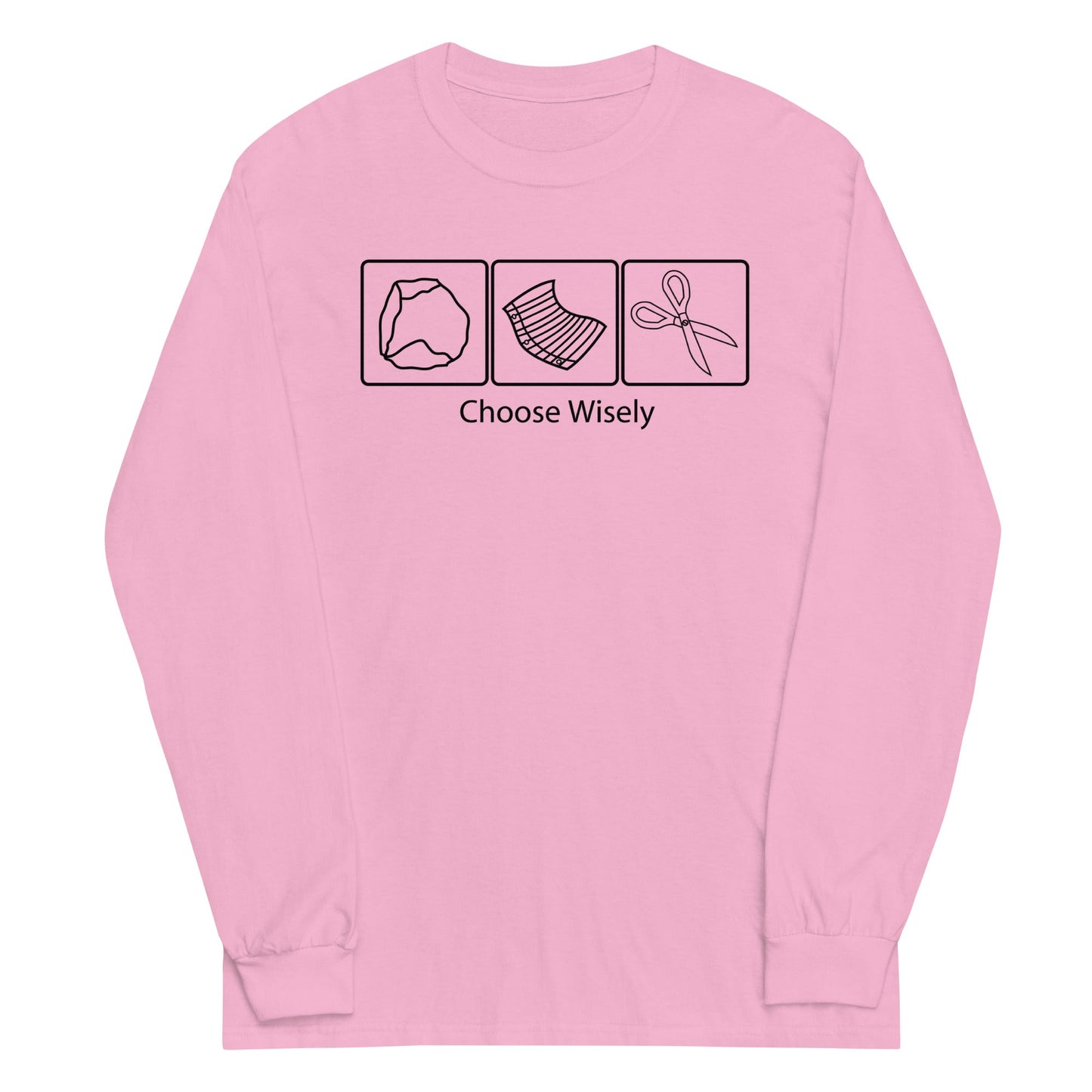 Choose Wisely Unisex Long Sleeve Tee
