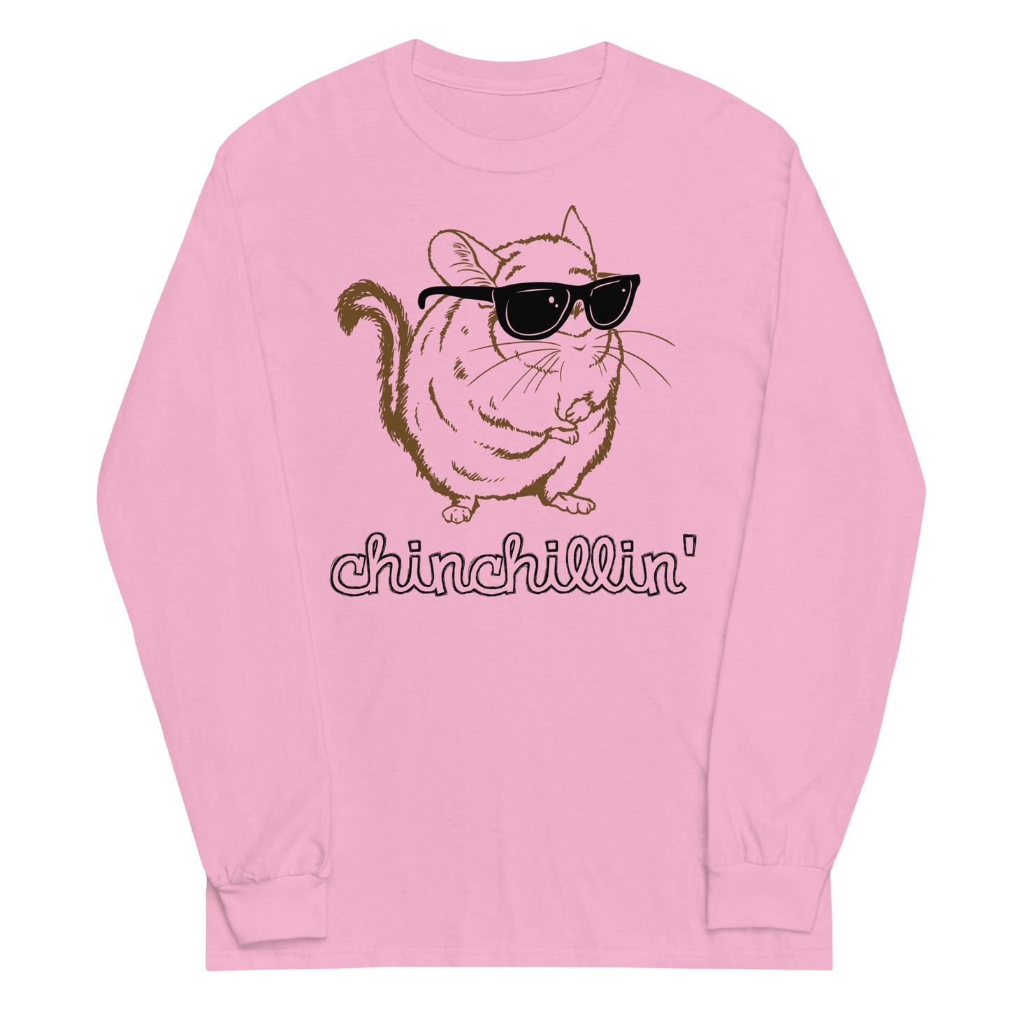 Chinchillin Unisex Long Sleeve Tee