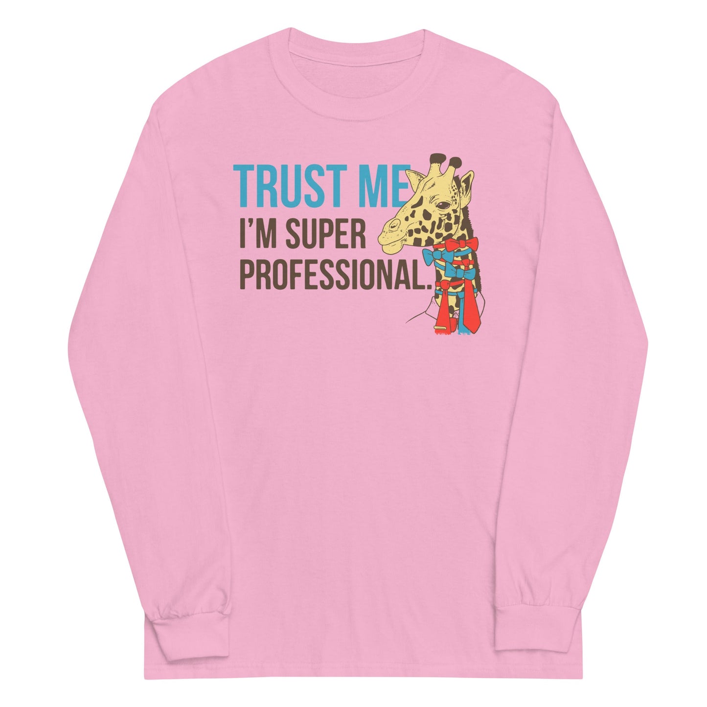 Trust Me I'm Super Professional Unisex Long Sleeve Tee