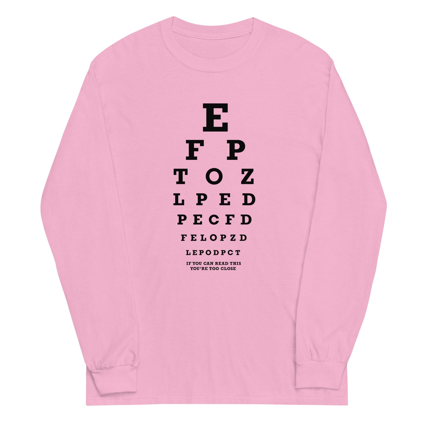 Too Close Eye Chart Unisex Long Sleeve Tee