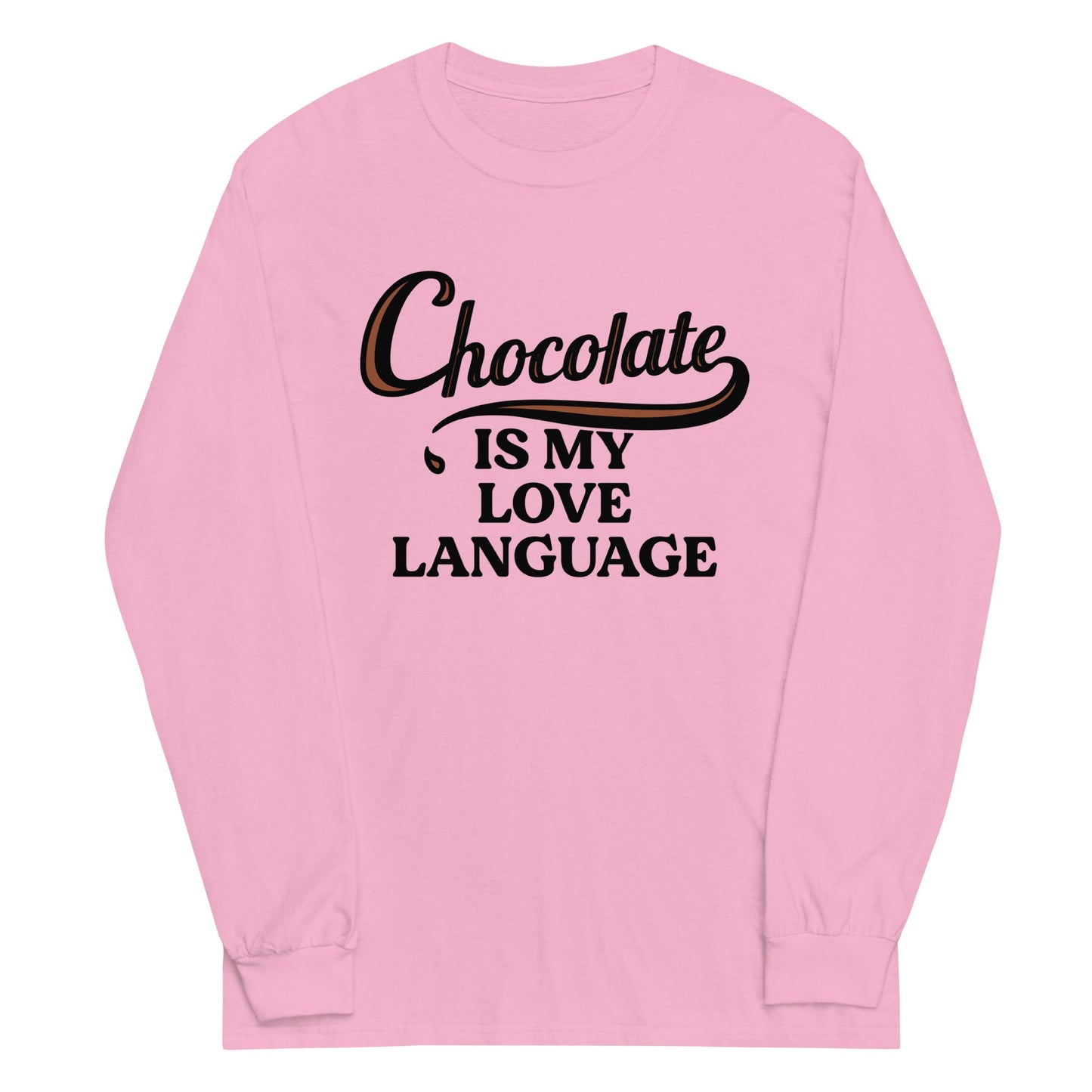 Chocolate Is My Love Language Unisex Long Sleeve Tee