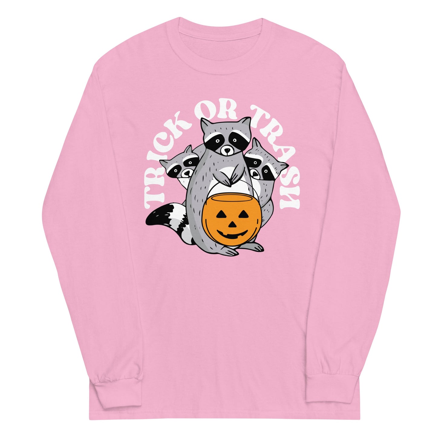 Trick Or Trash Unisex Long Sleeve Tee