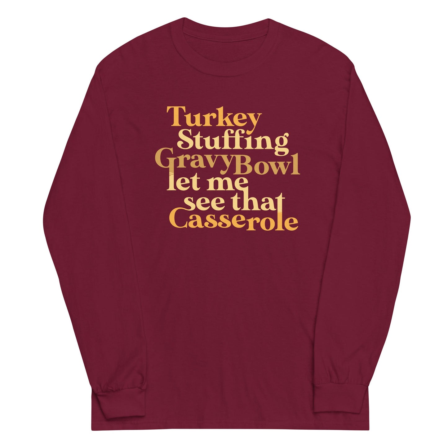 Turkey Stuffing Gravy Bowl Unisex Long Sleeve Tee