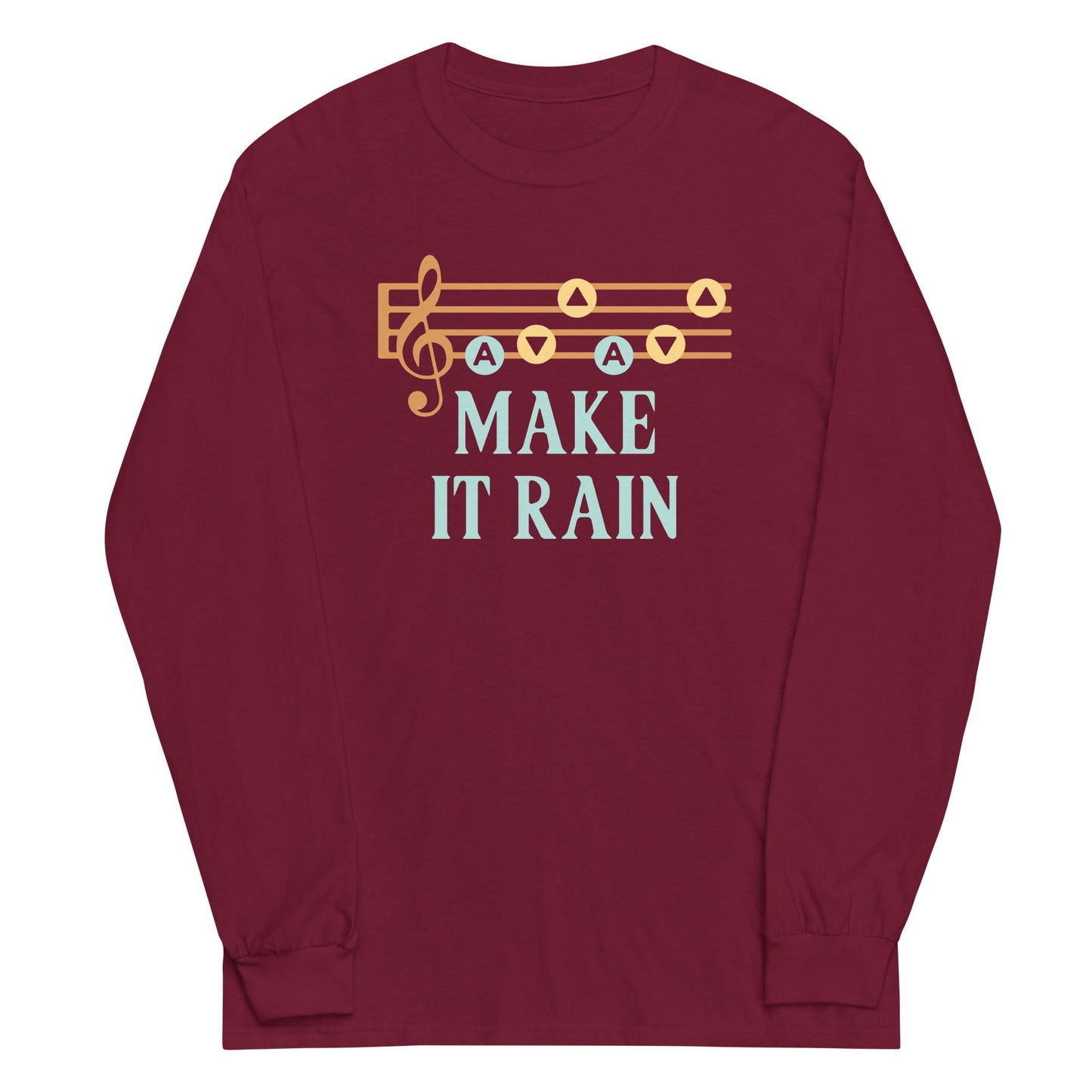 Make It Rain Unisex Long Sleeve Tee