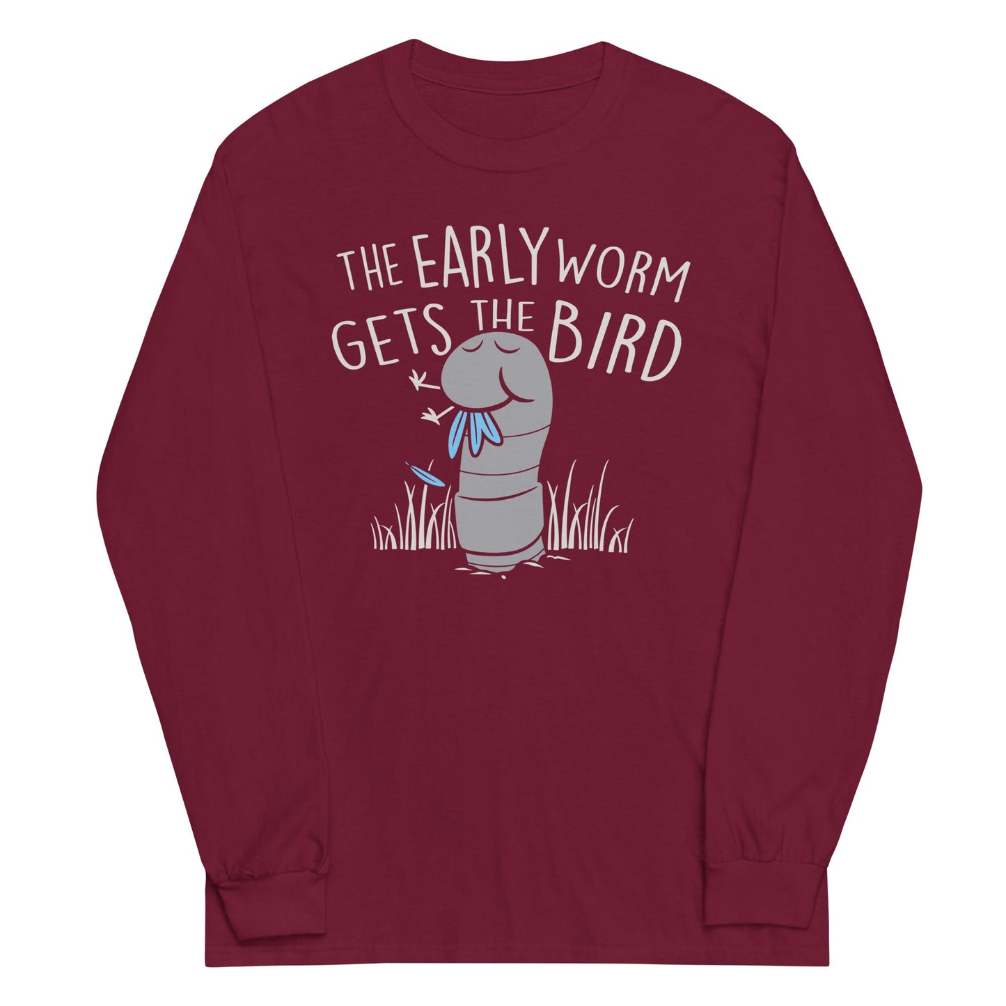The Early Worm Gets The Bird Unisex Long Sleeve Tee