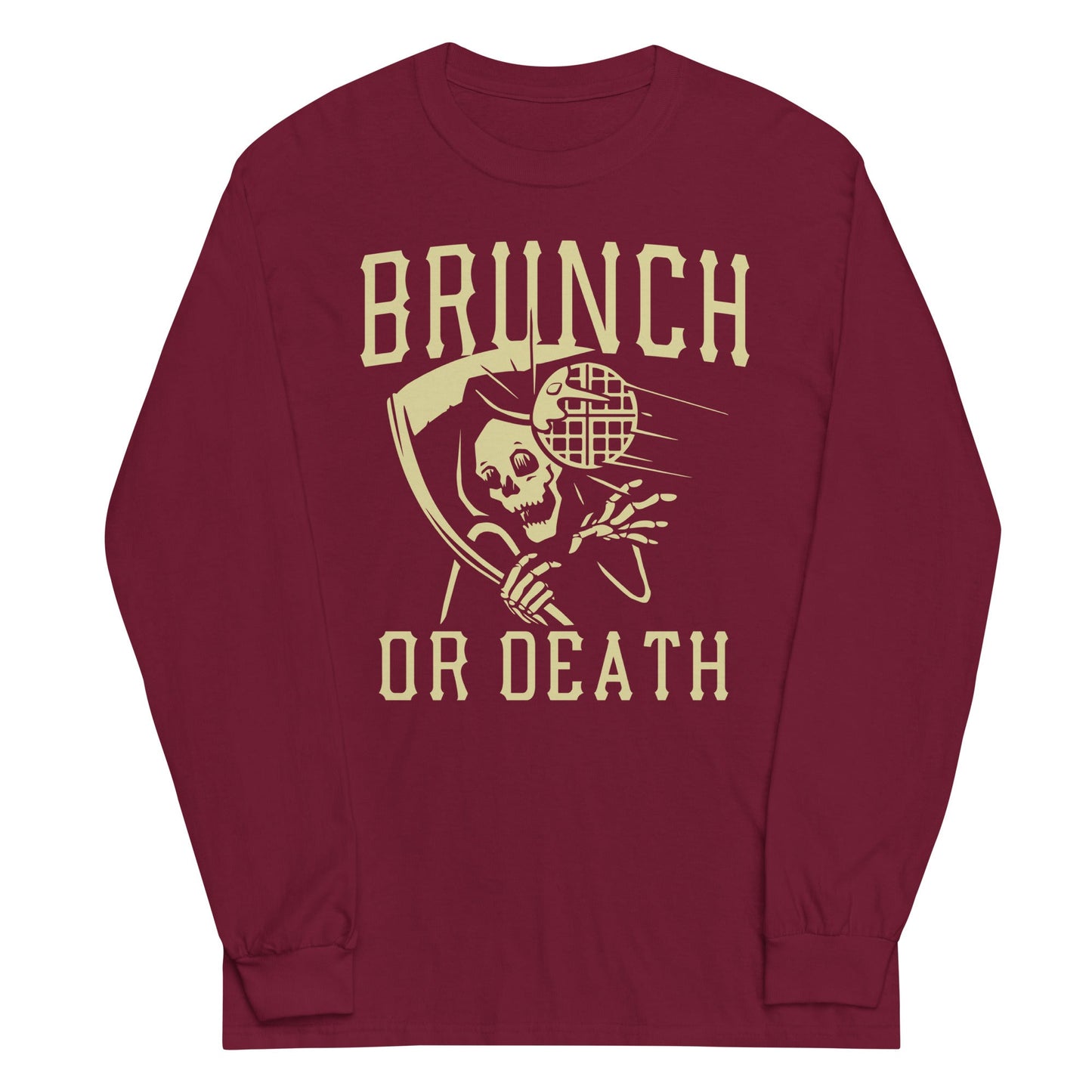 Brunch Or Death Unisex Long Sleeve Tee