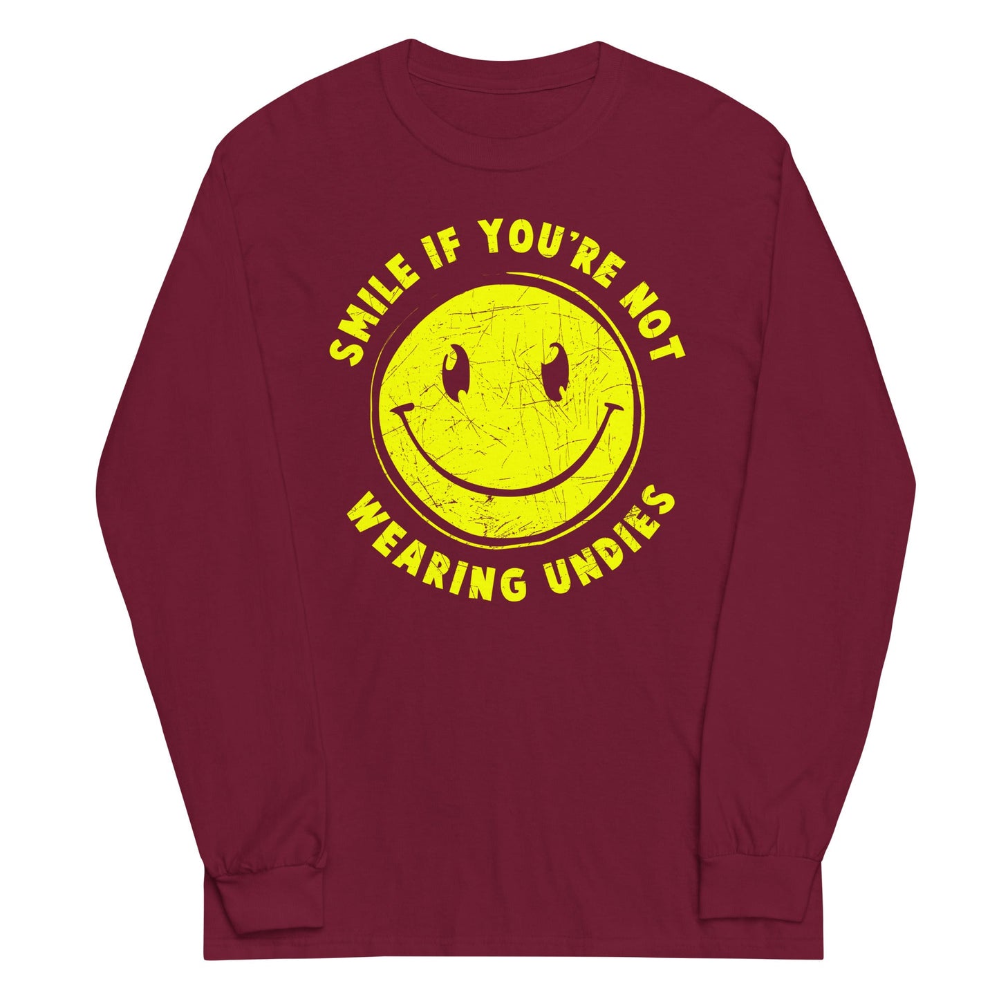 Smile For No Undies Unisex Long Sleeve Tee